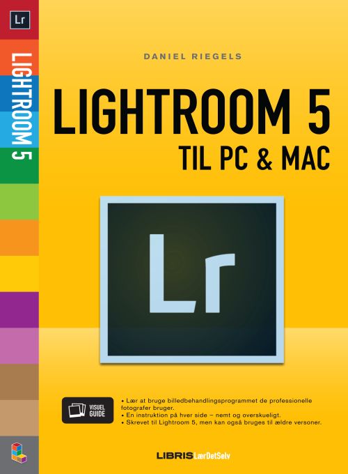 Lightroom 5 - Daniel Riegels - Books - Libris Media - 9788778532695 - August 13, 2013