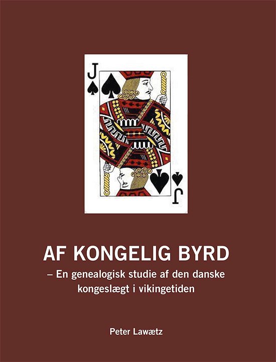 Cover for Peter Lawætz · Af Kongelig Byrd (Hæftet bog) [1. udgave] (2017)