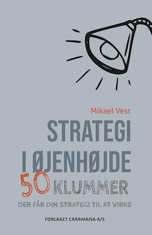 Cover for Mikael Vest · Strategi i øjenhøjde (Bound Book) [1st edition] (2021)