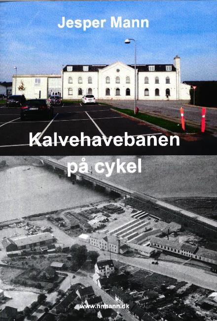 Cover for Jesper Mann · Kalvehavebanen på cykel (Sewn Spine Book) [1st edition] (2017)