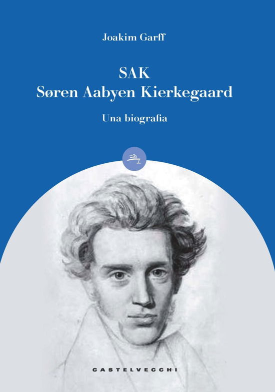 Cover for Joakim Garff · Sak. Soren Aabye Kierkegaard. Una Biografia (Book)