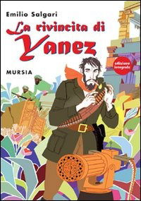 Cover for Emilio Salgari · La Rivincita Di Yanez (Book)