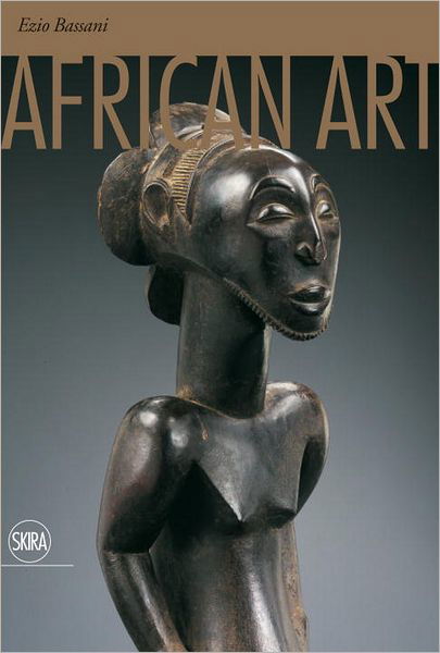 Cover for Ezio Bassani · African Art (Hardcover Book) (2012)