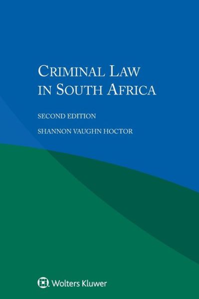 Cover for Shannon Vaughn Hoctor · Criminal Law in South Africa (Paperback Book) [2 New edition] (2017)