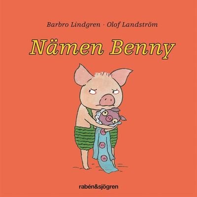 Cover for Barbro Lindgren · Nämen Benny (Lydbok (MP3)) (2020)