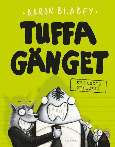 Cover for Aaron Blabey · Tuffa gänget: En ruggig historia (Gebundesens Buch) (2017)
