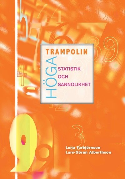 Cover for Lars-Göran Alberthson · Höga trampolin Statistik och sannolikhet (Book) (2011)