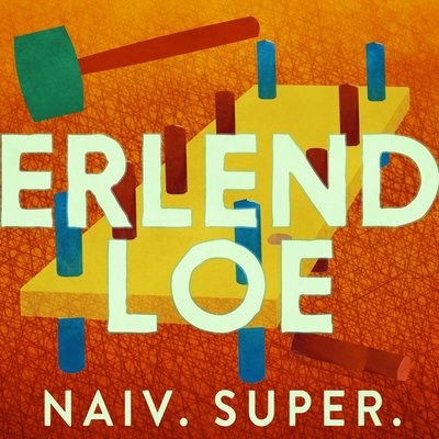 Cover for Erlend Loe · Naiv. Super (Audiobook (MP3)) (2024)