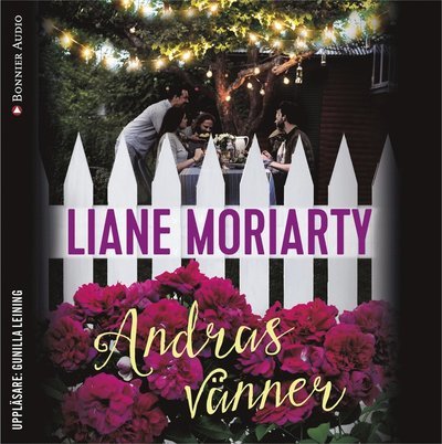 Cover for Liane Moriarty · Andras vänner (Audiobook (CD)) (2017)