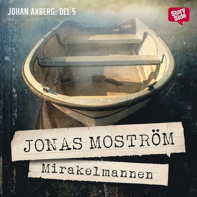 Cover for Jonas Moström · Axberg och Jensen: Mirakelmannen (Audiobook (MP3)) (2017)