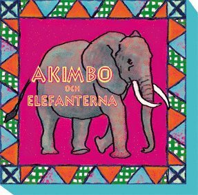 Cover for Alexander McCall Smith · Akimbo: Akimbo och elefanterna (Audiobook (CD)) (2010)