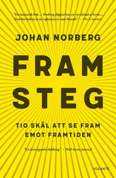 Cover for Johan Norberg · Framsteg : tio skäl att se fram emot framtiden (Gebundesens Buch) (2017)