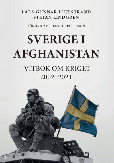 Cover for Lars-Gunnar Liljestrand · Sverige  i Afghanistan Vitbok om kriget 2002-2021 (Book) (2023)