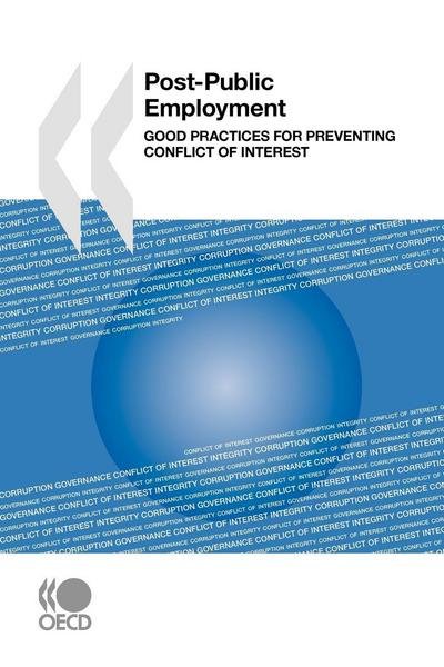 Cover for Organization for Economic Cooperation and Development Oecd · Post-public Employment: Good Practices for Preventing Conflict of Interest (Taschenbuch) (2010)