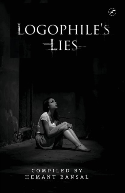 Cover for Hemant Bansal · Logophile's Lies (Paperback Book) (2020)