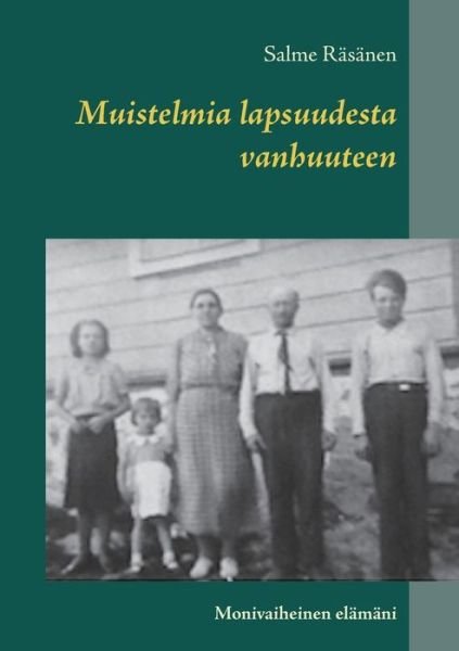 Cover for Räsänen · Muistelmia lapsuudesta vanhuute (Bok) (2018)