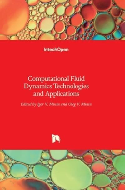 Cover for Oleg Minin · Computational Fluid Dynamics: Technologies and Applications (Gebundenes Buch) (2011)