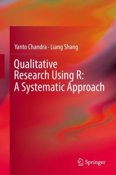 Cover for Yanto Chandra · Qualitative Research Using R: A Systematic Approach (Hardcover Book) [2019 edition] (2019)