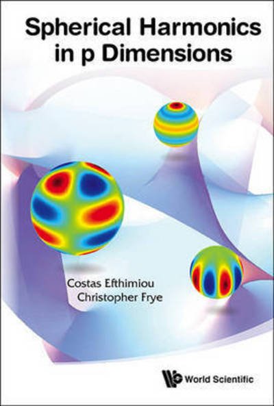 Cover for Efthimiou, Costas (Univ Of Central Florida, Usa) · Spherical Harmonics In P Dimensions (Innbunden bok) (2014)
