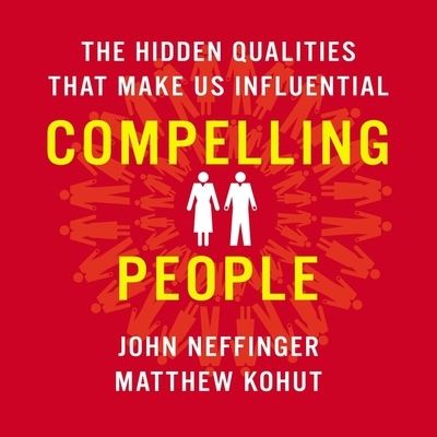 Cover for John Neffinger · Compelling People (CD) (2013)