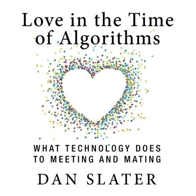 Cover for Dan Slater · Love in the Time Algorithms (CD) (2013)