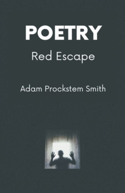 Cover for Adam Prockstem Smith · Red Escape: Poetry (Paperback Book) (2022)