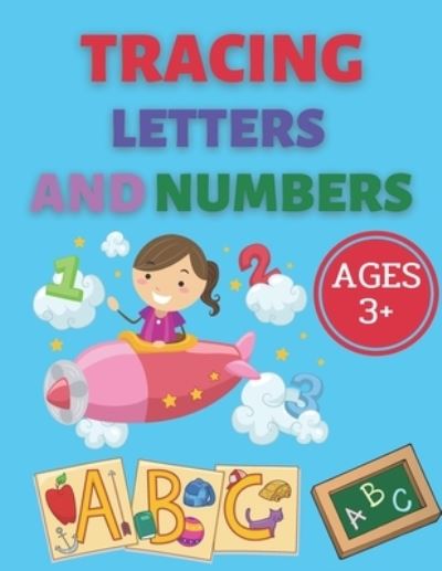 Letter Tracing Book For Kids: Alphabet Letter Tracing Book for Pre K, Kindergarten and Kids Ages 3-5 [Book]