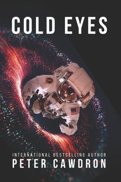 Cover for Peter Cawdron · Cold Eyes - First Contact (Paperback Book) (2021)