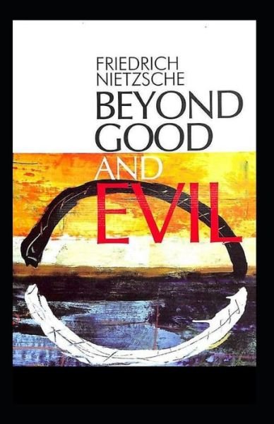 Cover for Friedrich Nietzsche · Beyond Good &amp; Evil (classics illustrated) (Paperback Book) (2021)