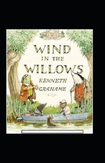 Cover for Kenneth Grahame · Wind in the Willows Annotated (N/A) (2020)