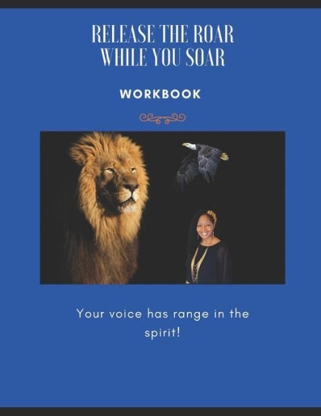 Cover for Jewel D Williams · Release the Roar While you Soar (Pocketbok) (2021)