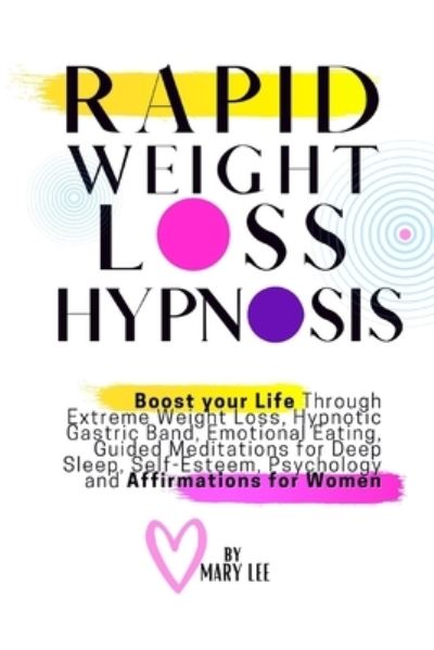 Cover for Mary Lee · Rapid Weight Loss Hypnosis (Paperback Book) (2021)