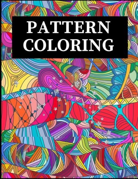 Pattern Coloring - Zod-7 Media - Bücher - Independently Published - 9798667428695 - 19. Juli 2020