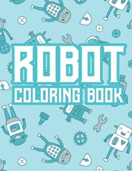 Cover for Treasure Cave Prints · Robot Coloring Book (Paperback Book) (2020)