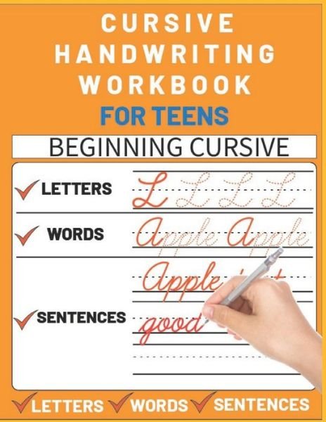 Cursive Handwriting Workbook for Teens - Sultana Publishing - Książki - Independently Published - 9798721795695 - 14 marca 2021