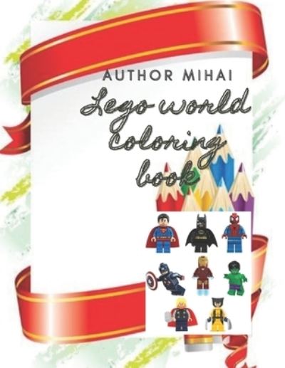 Cover for Mihai · Lego World Coloring Book: Lego World Coloring Book (Paperback Book) (2021)