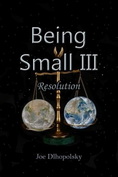 Being Small III: Resolution - Being Small (Paperback Bog) (2021)