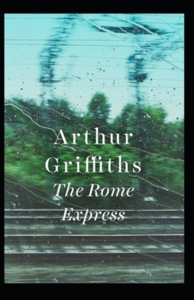 Cover for Arthur Griffiths · The Rome Express Illustrated (Paperback Book) (2021)