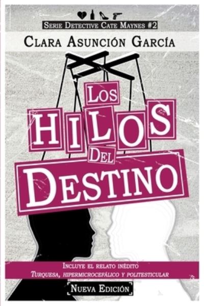 Cover for Clara Asuncion Garcia · Los hilos del destino (Paperback Book) (2022)