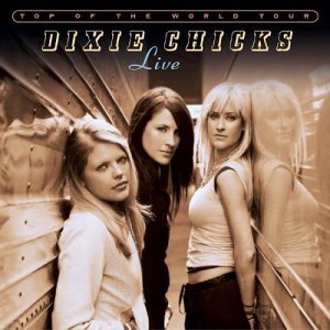 Cover for Dixie Chicks · Live: Top Of The World (DVD) (2003)