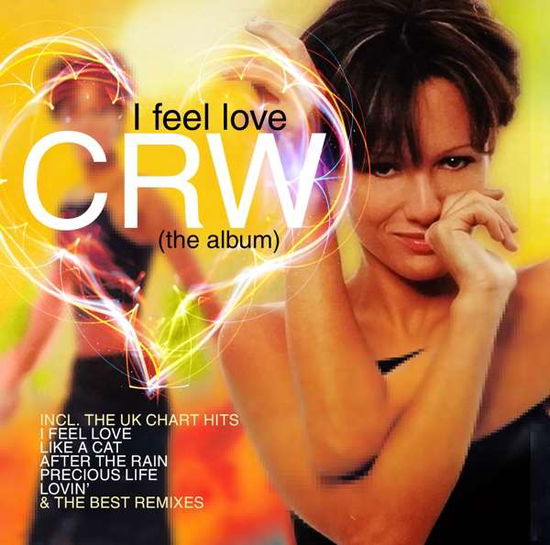 I Feel Love - Crw - Musik - Zyx - 0090204523696 - 9. februar 2018