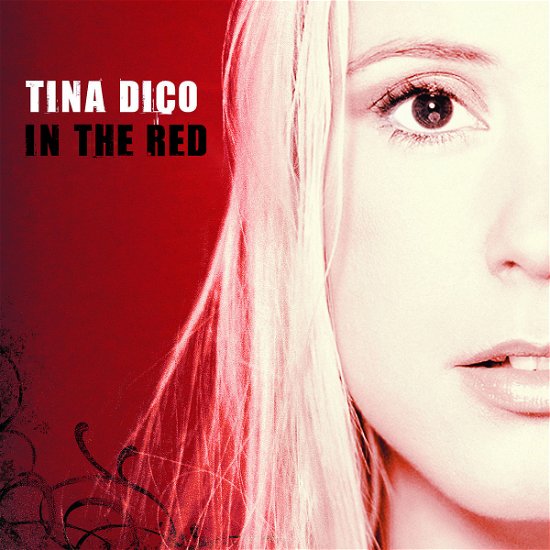 In the Red - Tina Dickow - Musik - ISLAND - 0602517059696 - 6. oktober 2006
