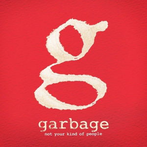 Not Your Kind of People - Garbage - Muziek - COOPE - 0602537002696 - 22 mei 2012