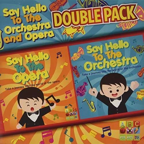 Cover for Sesame Street · Say Hello to the Orchestra &amp; Opera (CD) (2013)