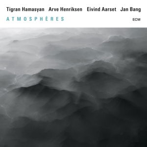 Cover for Hamasyan / Henriksen / Aarset / Bang · Atmospheres (CD) (2016)