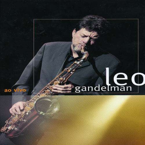 Cover for Leo Gandelman · Leo Gandelman-ao Vivo (DVD)