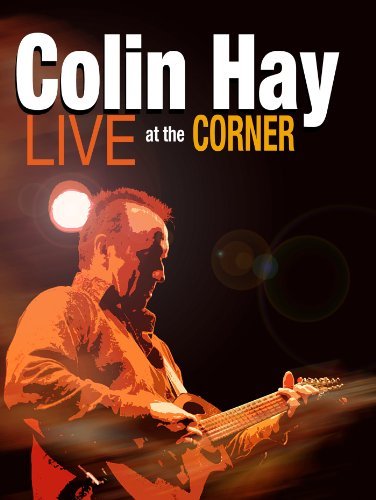 Cover for Hay Colin · Live at the Corner (DVD) [Digipak] (2016)