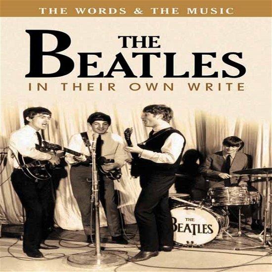 In Their Own Write - The Beatles - Elokuva - Chrome Dreams - 0823564537696 - perjantai 1. elokuuta 2014