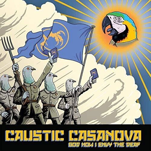 God How I Envy the Deaf - Caustic Casanova - Musique - MAGNETIC EYE RECORDS - 0850797007696 - 18 octobre 2019