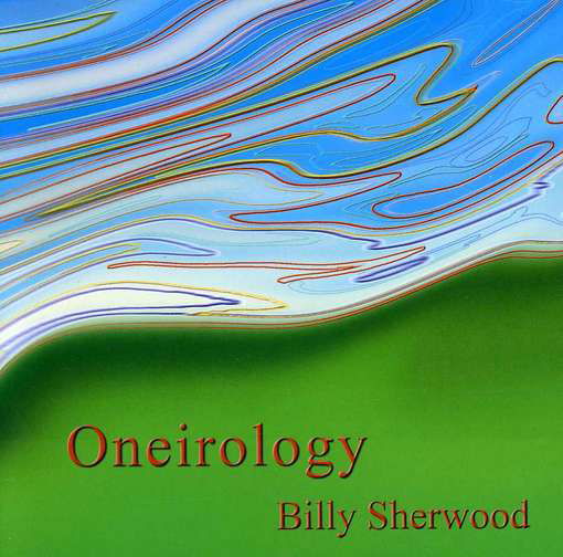 Cover for Billy Sherwood · Oneirology (CD) (2012)